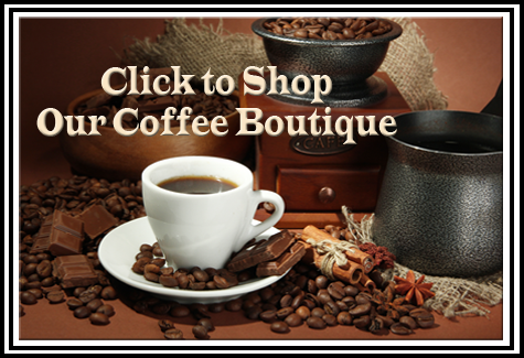 Click To Shop Our Coffee Boutique. Get Ready To PAY LESS!